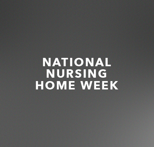 National Nursing Home Week